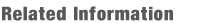 Related Information
